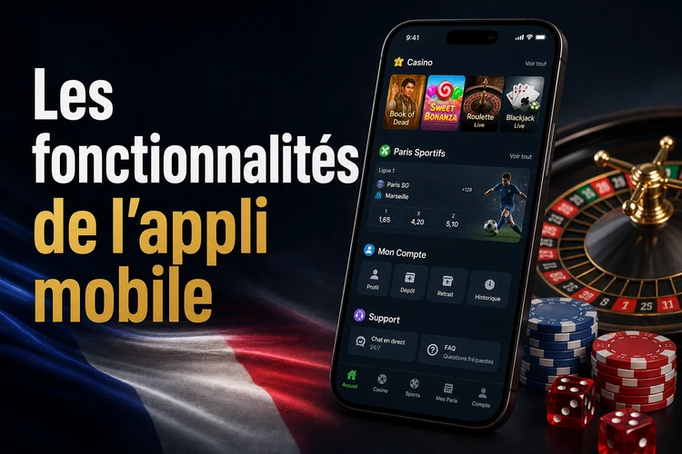 Les fonctionnalités de l'appli mobile
